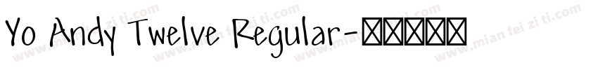 Yo Andy Twelve Regular字体转换